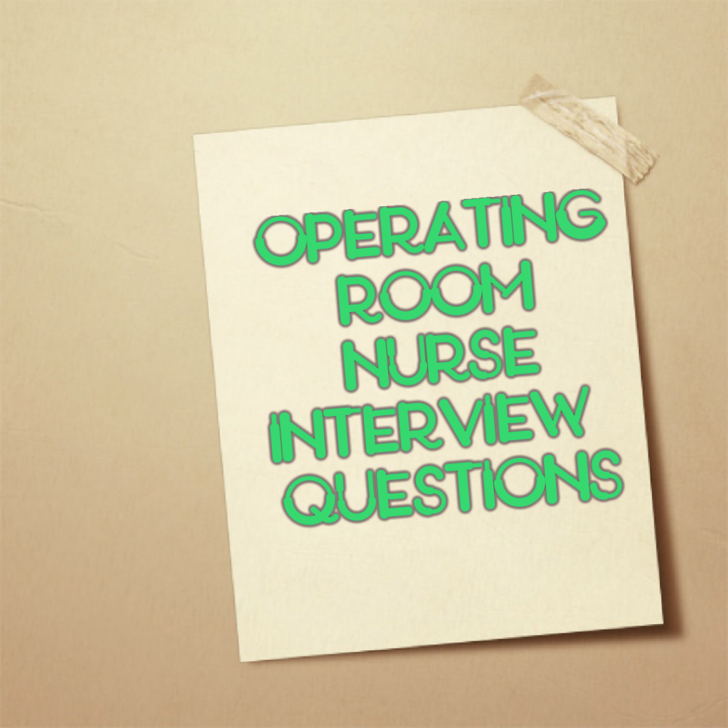 operating-room-nurse-interview-questions-the-operating-room-global-torg