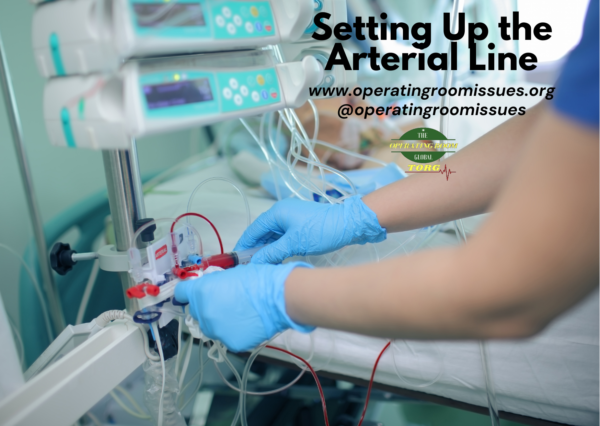 How to Set Up an Arterial Line – Detailed Explanation – The Operating ...